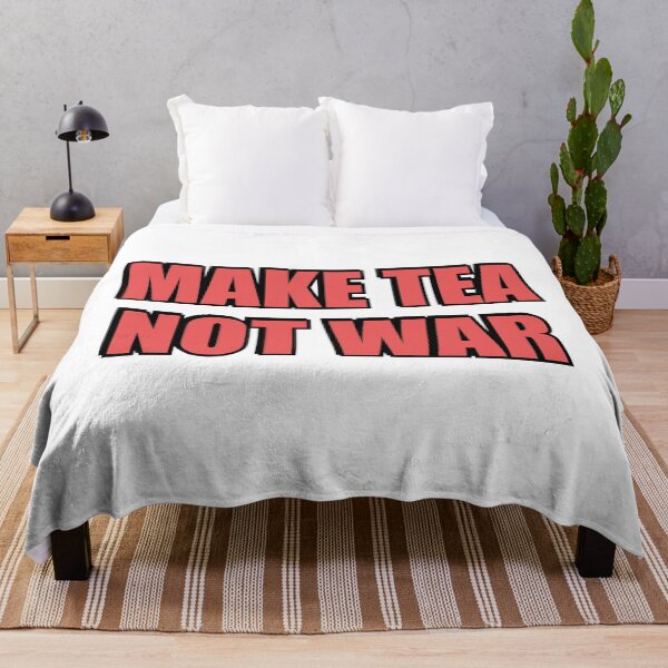 Item preview, Make Tea Not War designed and sold by Inspirationmotivation.
