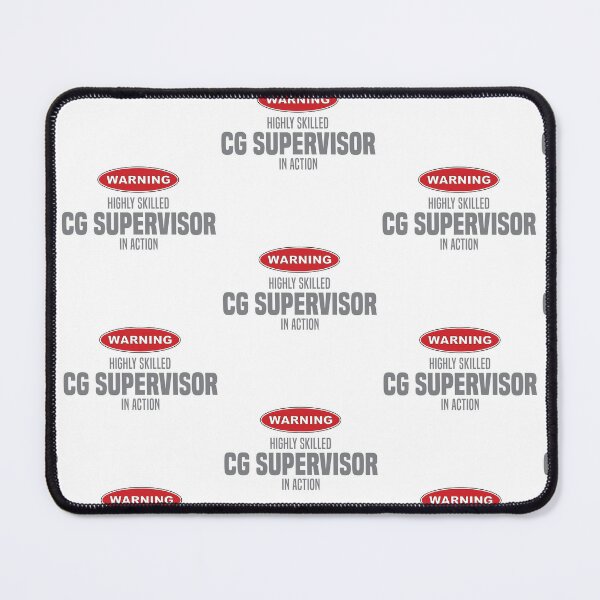 Item preview, Highly Skilled CG Supervisor in Action designed and sold by NermilioDesigns.