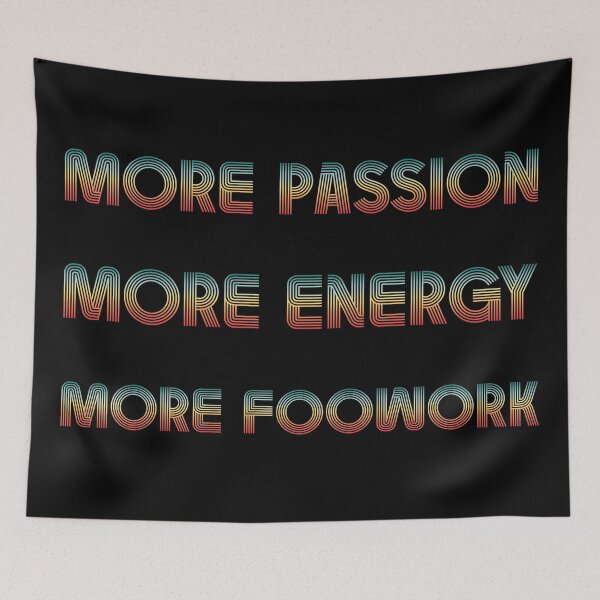 Item preview, More Passion More Energy More Footwork designed and sold by T-shirt-Designs.