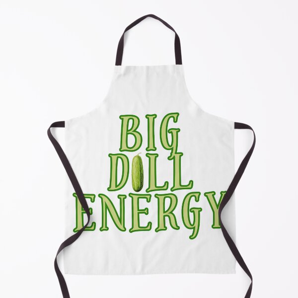 Item preview, Big Dill Energy designed and sold by OspreyElliott.