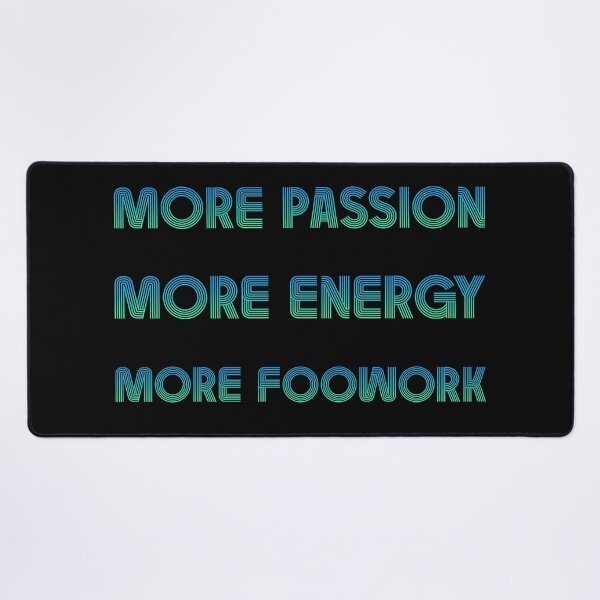 Item preview, More Passion More Energy More Footwork Green designed and sold by T-shirt-Designs.