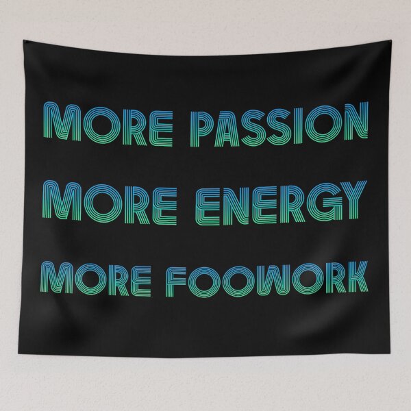 Item preview, More Passion More Energy More Footwork Green designed and sold by T-shirt-Designs.
