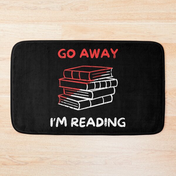 Item preview, Go away i'm reading designed and sold by Gilpro Designs.