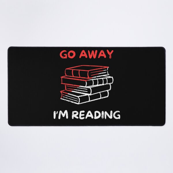 Item preview, Go away i'm reading designed and sold by Gilpro Designs.