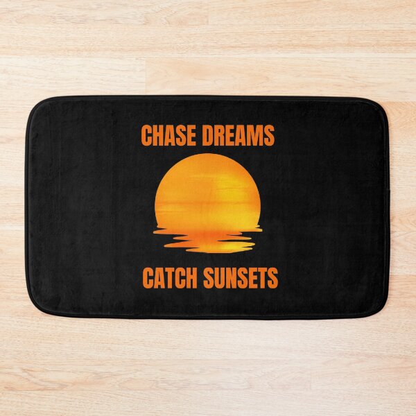 Item preview, Chase Dreams, Catch Sunsets designed and sold by Create.Inspire. Repeat.