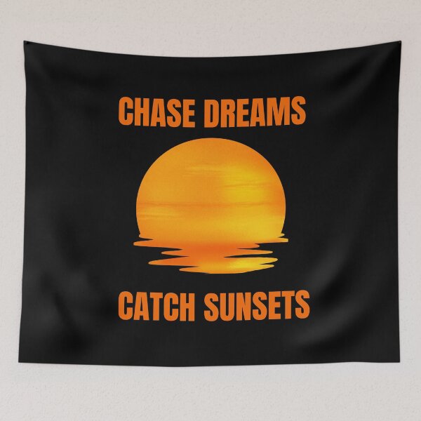 Item preview, Chase Dreams, Catch Sunsets designed and sold by Create.Inspire. Repeat.
