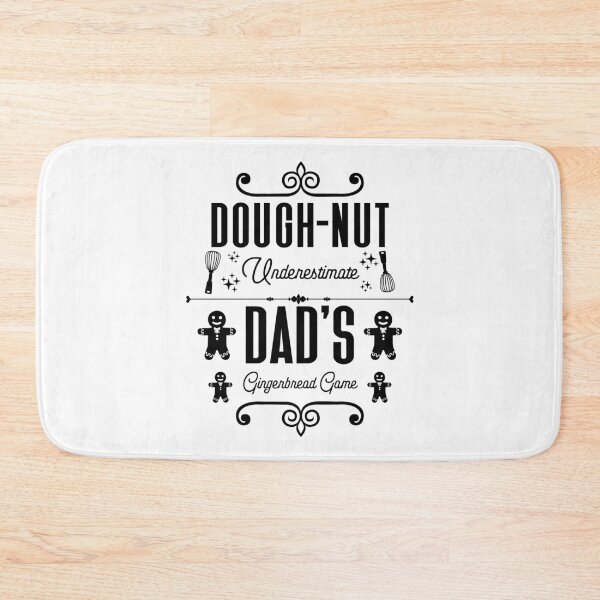 Item preview, Copy of Dough-nut Underestimate Dad's Gingerbread Game - Father's Gingerbread Cookies (Black Design) designed and sold by Spiprinto.