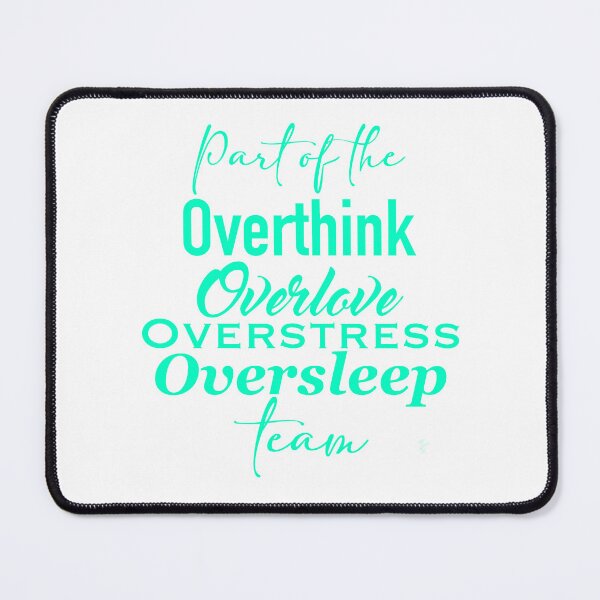 Item preview, Part of the Over Team - Aqua designed and sold by TeaLimeTwo.