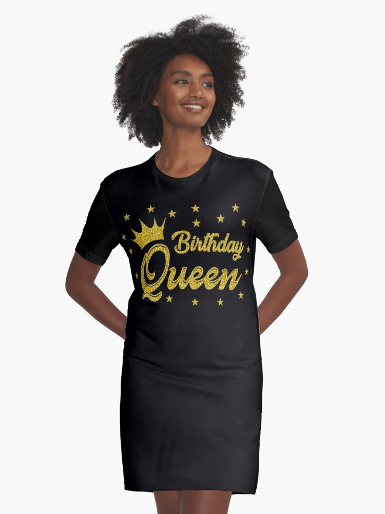 Gift Birthday T Shirt Birthday Queen Lady Teeshirt Birthday Girl Party Birthday Graphic T Shirt Dress By Jessicabowdich Redbubble