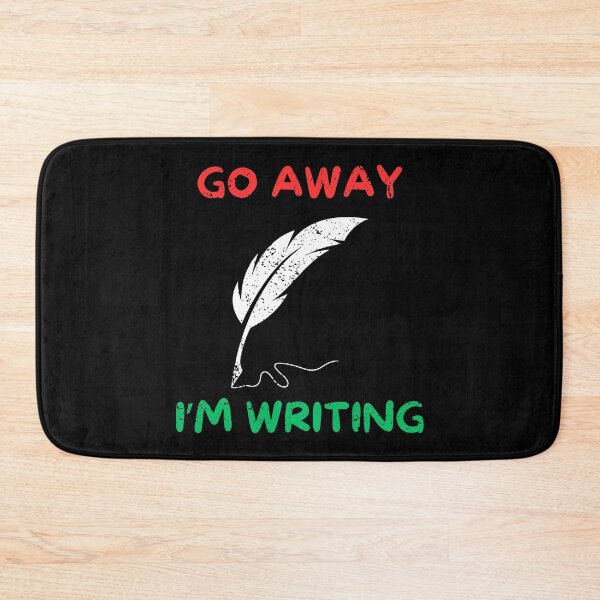Item preview, Go away i'm writing designed and sold by Gilpro Designs.