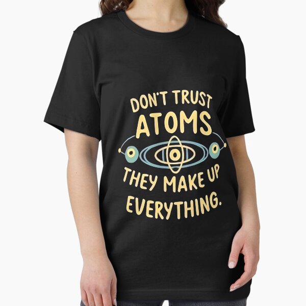 Item preview, Don't trust atoms designed and sold by JustCrafted.