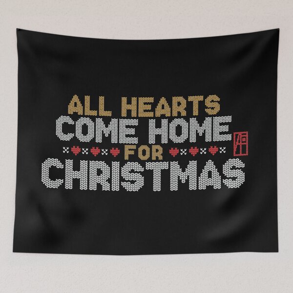 Item preview, All Hearts COME HOME for Christmas - Family Christmas - Merry Christmas designed and sold by ArtProjectShop.