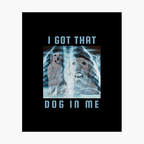 Item preview, I Got That Dog In Me designed and sold by DsoZzy.