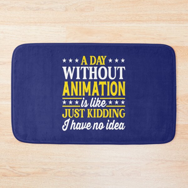 Item preview, A Day Without Animation Funny Animation designed and sold by caloudiaminart.