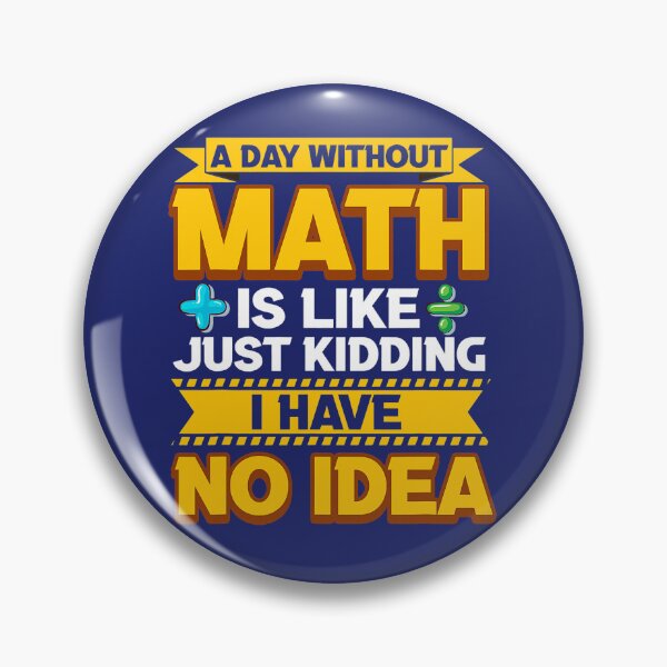 Item preview, A Day Without Math Funny Math Teacher Math Geek Mathlete Fun designed and sold by caloudiaminart.