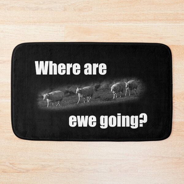 Item preview, Where are ewe going - just for fun quote designed and sold by HazyAppleArt.