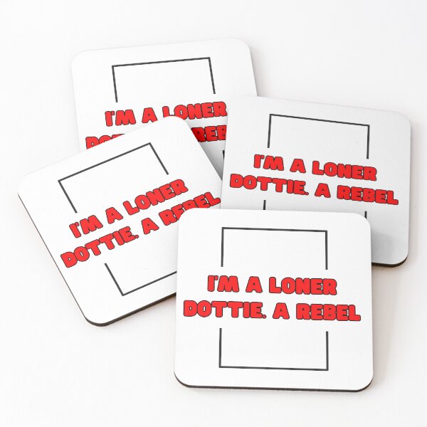 Item preview, Peewee Herman quote i'm a loner dottie. a rebel designed and sold by SanadDiab.
