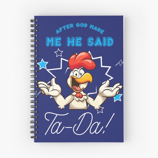 Item preview, Chicken Animal Funny After God Made Me He Said TaDa designed and sold by caloudiaminart.