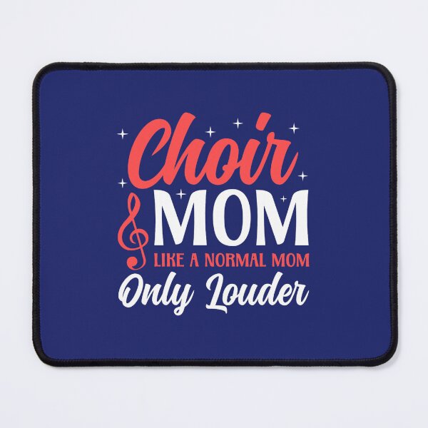 Item preview, Choir Mom Of A Choir Member Funny Choir Mother designed and sold by caloudiaminart.
