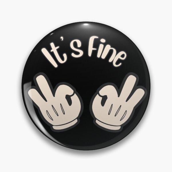 Item preview,  Its Fine 2 designed and sold by Nesro34.