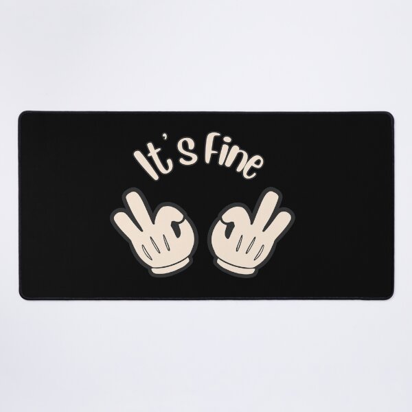 Item preview,  Its Fine 2 designed and sold by Nesro34.