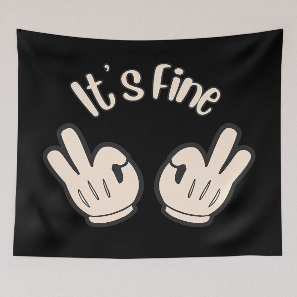 Item preview,  Its Fine 2 designed and sold by Nesro34.