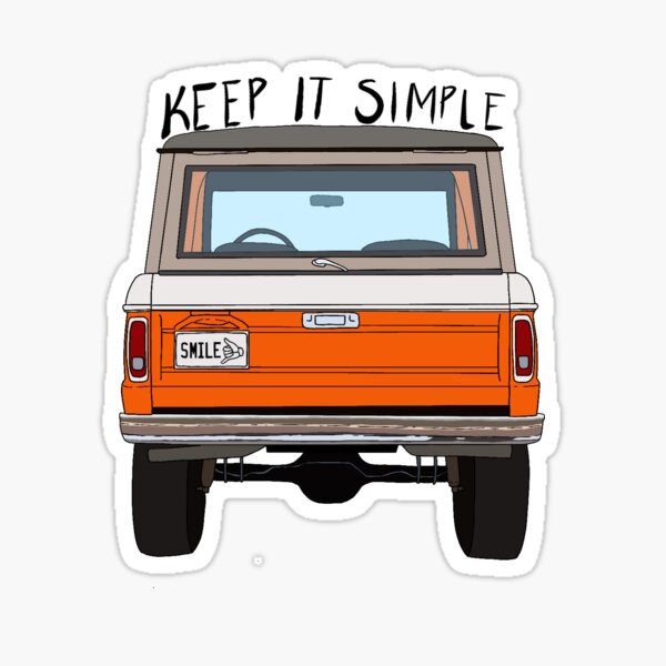 Keep it simple outdoor vehicle Sticker
