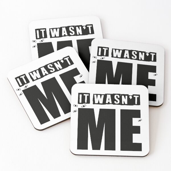 Item preview, It Wasn't Me Witty Design designed and sold by DToneDef.