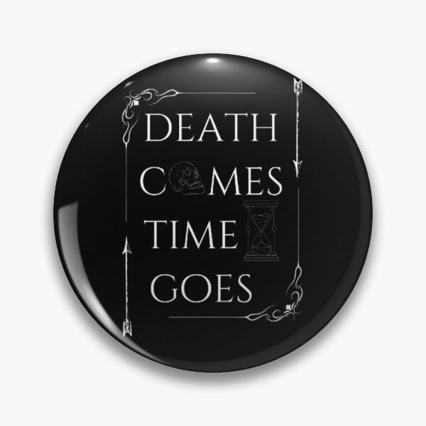 Item preview, death comes time goes designed and sold by XanderStyle.