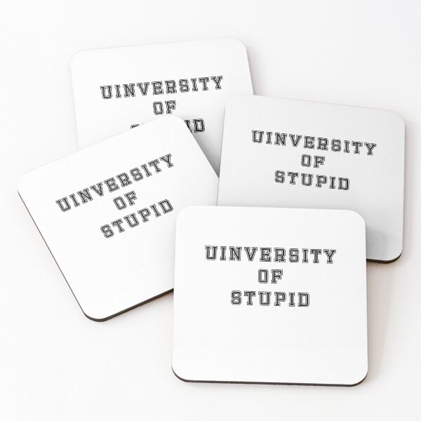Item preview, University Of Stupid designed and sold by Surreallytee.