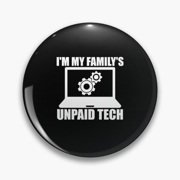 Item preview, I'm My Family's Unpaid Tech Support Funny Computer Engineer  designed and sold by teeshop87.