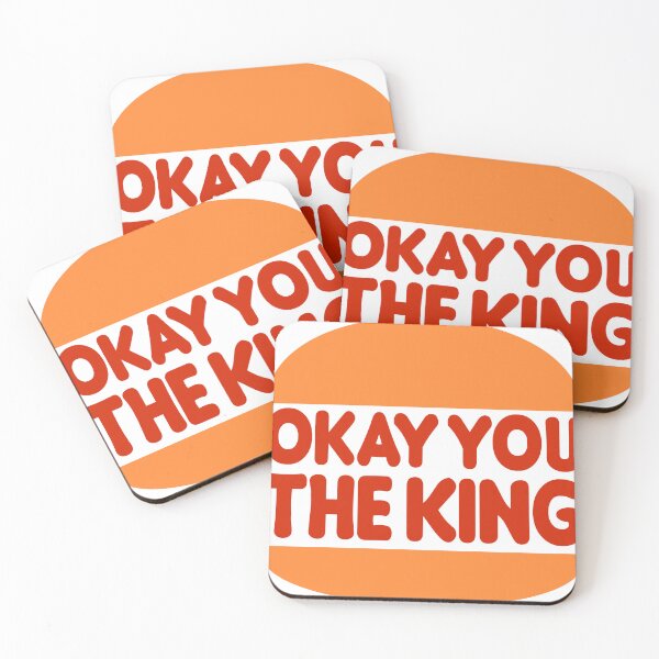 Item preview, Okay you the king. Burgerking designed and sold by NiriDesign.
