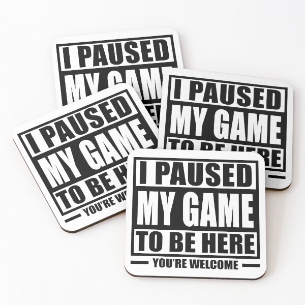 Item preview, I Paused My Game to Be Here Gaming funny Gamer Kids Men designed and sold by teeshop87.