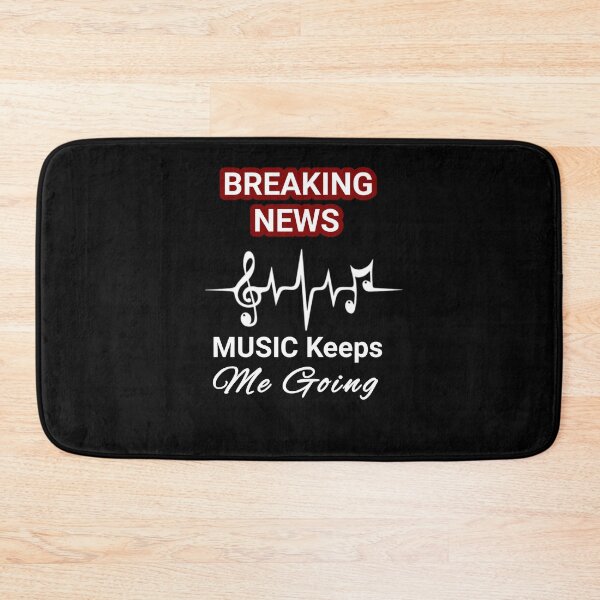 Item preview, "Breaking News,Music Keeps me going". Funny music meme designed and sold by Obinne.