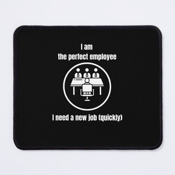 Item preview, I need a new job designed and sold by hyczycz.