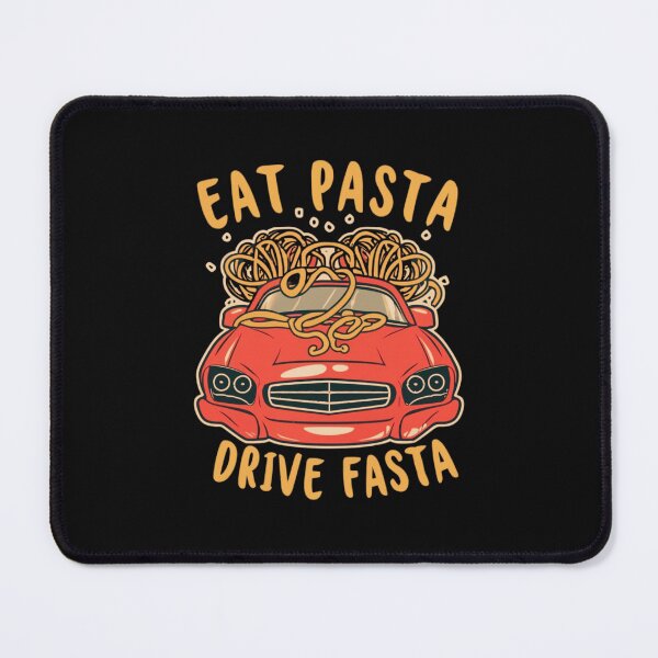Item preview, EAT PASTA DRIVE FASTA designed and sold by JackAMM.