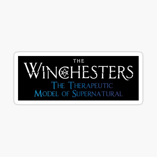 The Winchesters: The Therapeutic Model of Supernatural (White) Sticker