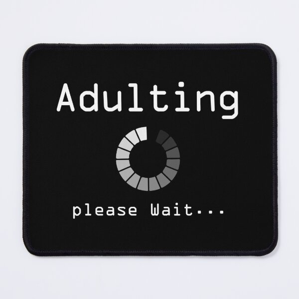 Item preview, Adulting Please Wait  designed and sold by THEONEE.