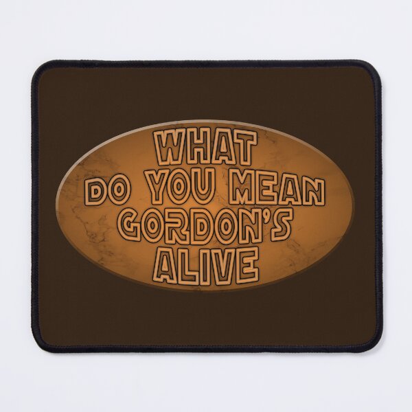 Item preview, Gordon's Alive designed and sold by Fanarchist.