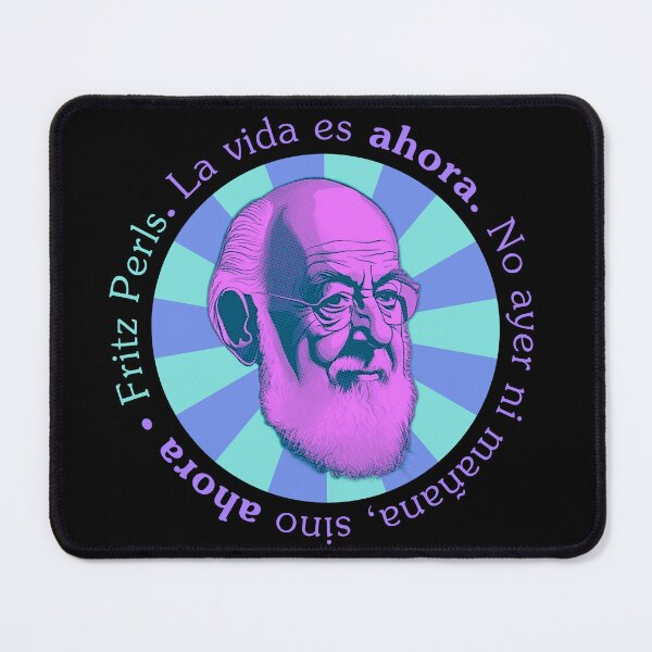 Item preview, FRITZ PERLS quote designed and sold by WISDOMheartsMX.