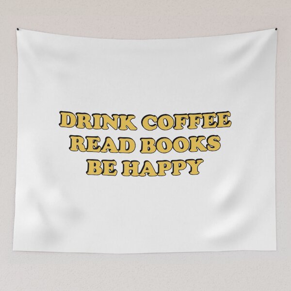 Item preview, Drink Coffee Read Books Be Happy - coffee lovers designed and sold by Inspirationmotivation.