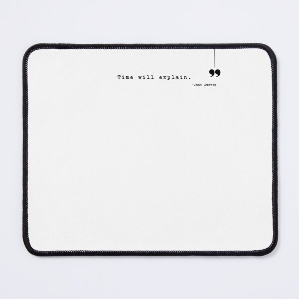 Item preview, Jane Austen quote in English | Book love | "Time will explain." designed and sold by stayfreshbyme.