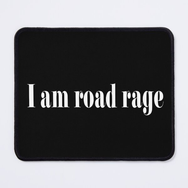 Item preview, I am Road Rage  designed and sold by efliger.