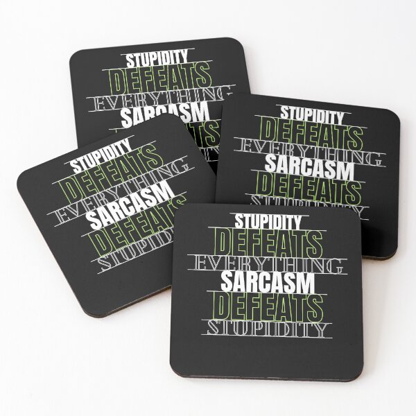 Item preview, Sarcasm Defeats Stupidity designed and sold by SarcasticRebel.