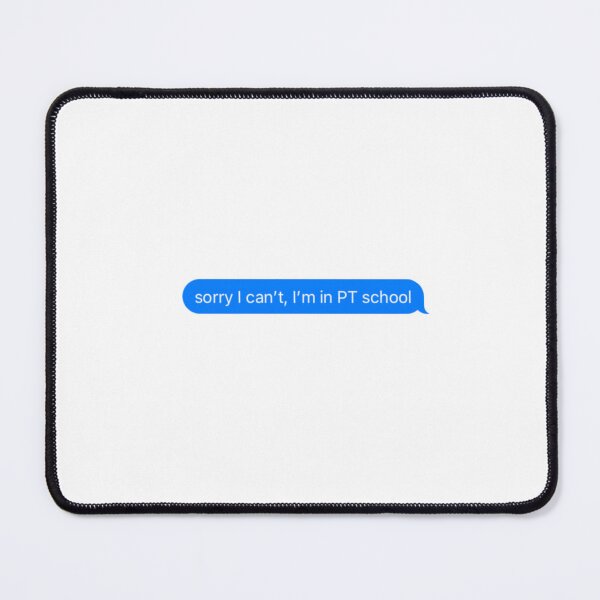 Item preview, Sorry I can't, I'm in PT School Text designed and sold by delmarvastickers.
