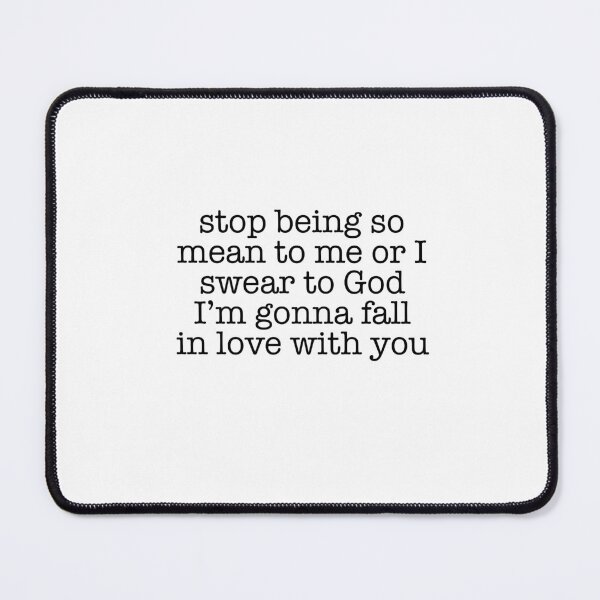Item preview, Nick Miller Quote - Stop being so mean to me or I swear to God I'm gonna fall in love with you designed and sold by delmarvastickers.