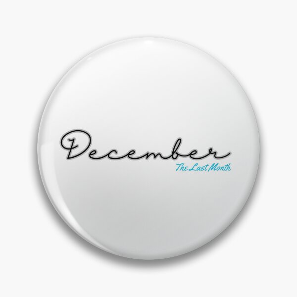Item preview, December The Last Month designed and sold by InkFool.