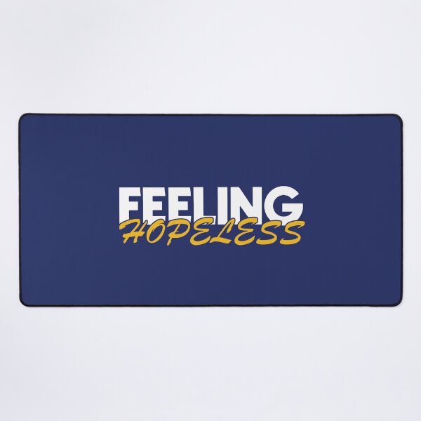 Item preview, Feeling Hopeless Mood designed and sold by Geboking.