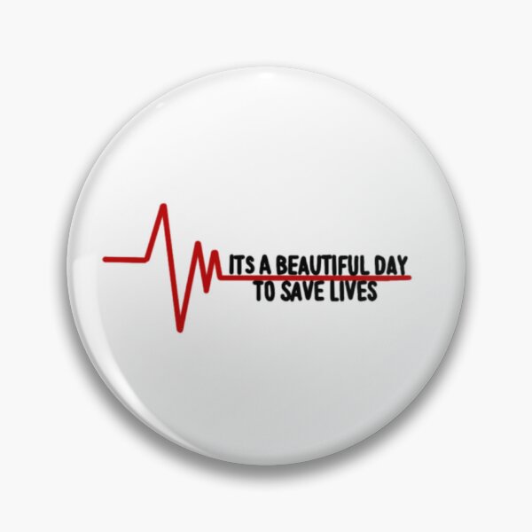 Item preview, It's a Beautiful Day to Save Lives designed and sold by delmarvastickers.