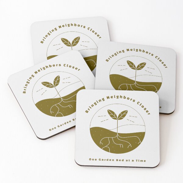 Item preview, Bringing Neighbors Closer One Garden Bed at a Time designed and sold by ClickArtProduct.